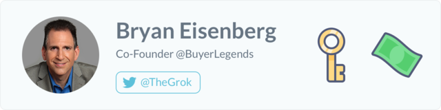 Bryan Eisenberg, Co-Founder at Buyer Legends