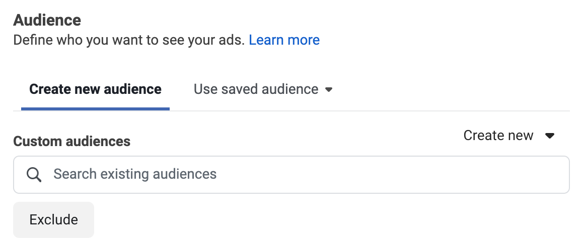 Facebook Ads Manager adding or excluding custom audiences